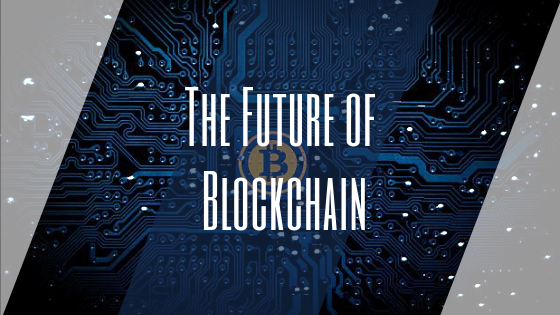 8 Experts On The Future Of Blockchain Technology & Applications